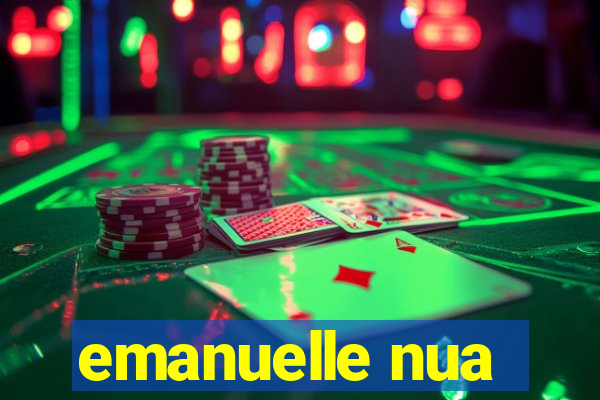 emanuelle nua